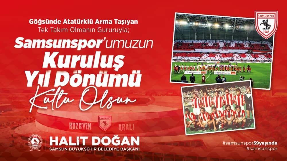 Başkan Doğan: “Kırmızı beyazlı sevdamız Samsunpor’umuzun 59. yaşı kutlu olsun”