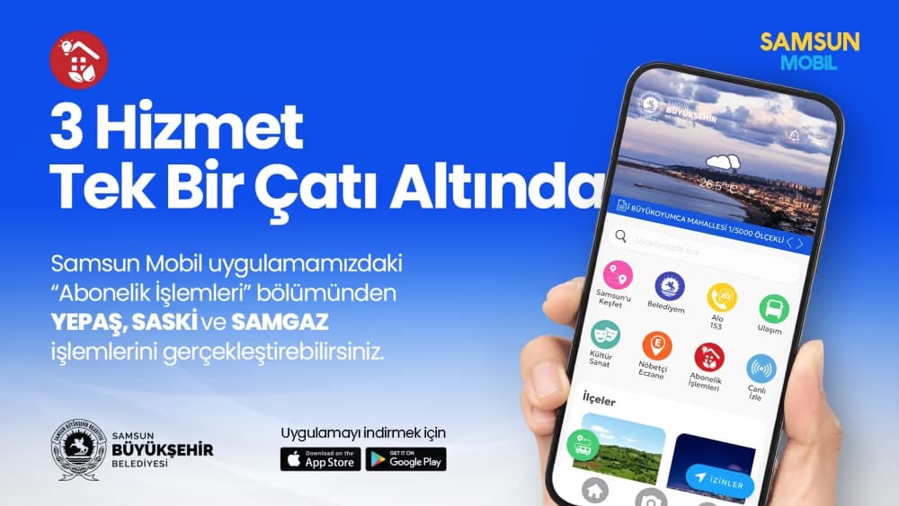 Büyükşehir’in Samsun Mobil uygulamasına “Abonelik işlemleri” eklendi