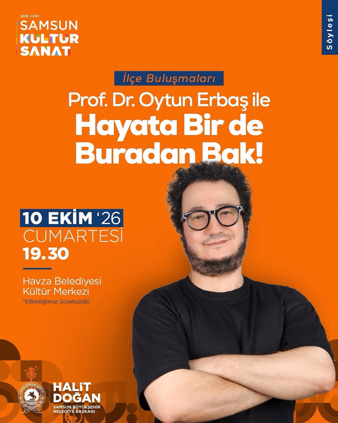  Prof. Dr. Oytun Erbaş ile “Hayata Bir De Buradan Bak”