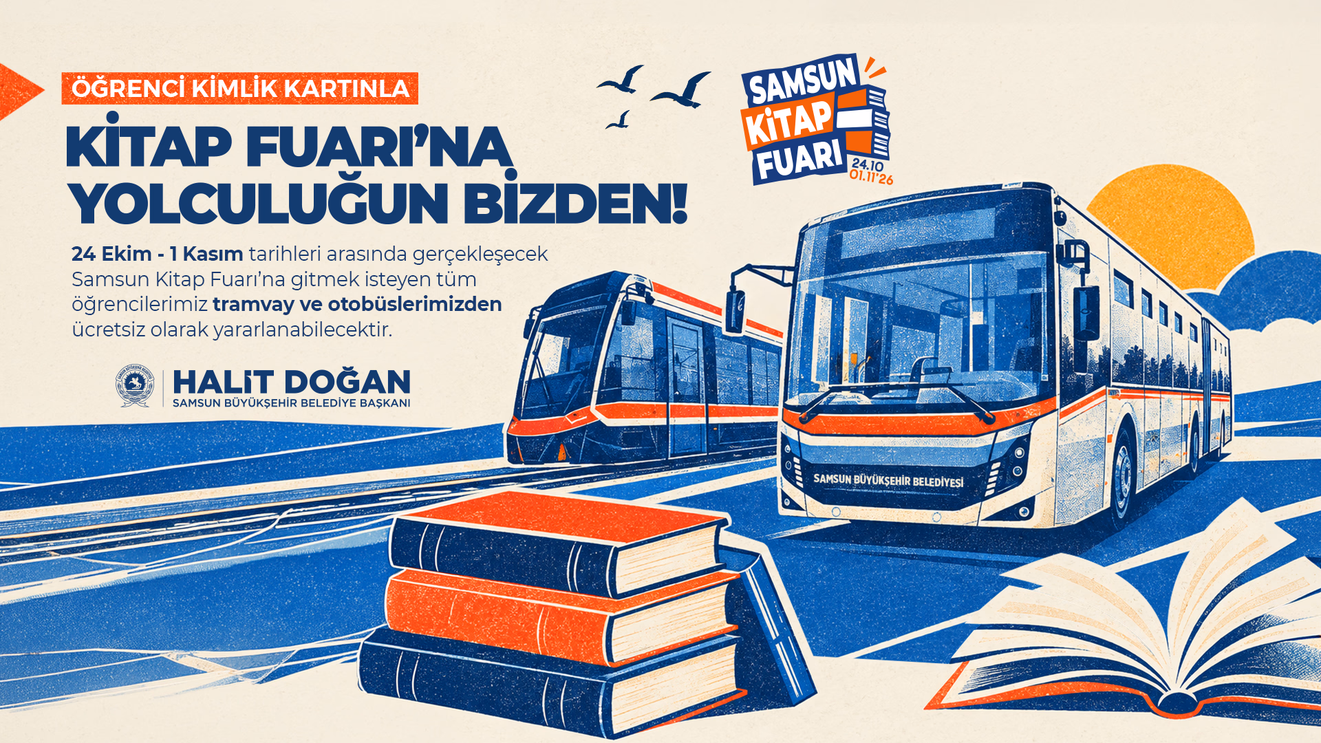 BÜYÜKŞEHİR’DEN SAMSUN KİTAP FUARI İÇİN ÖĞRENCİLERE ÜCRETSİZ ULAŞIM HİZMETİ