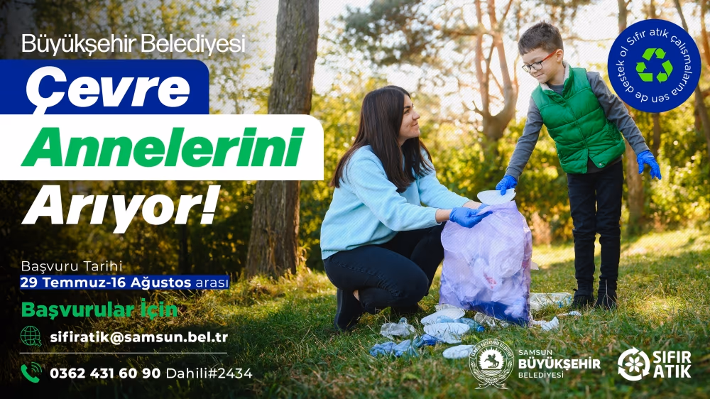 Büyükşehir Belediyesi “Çevre annelerini” arıyor