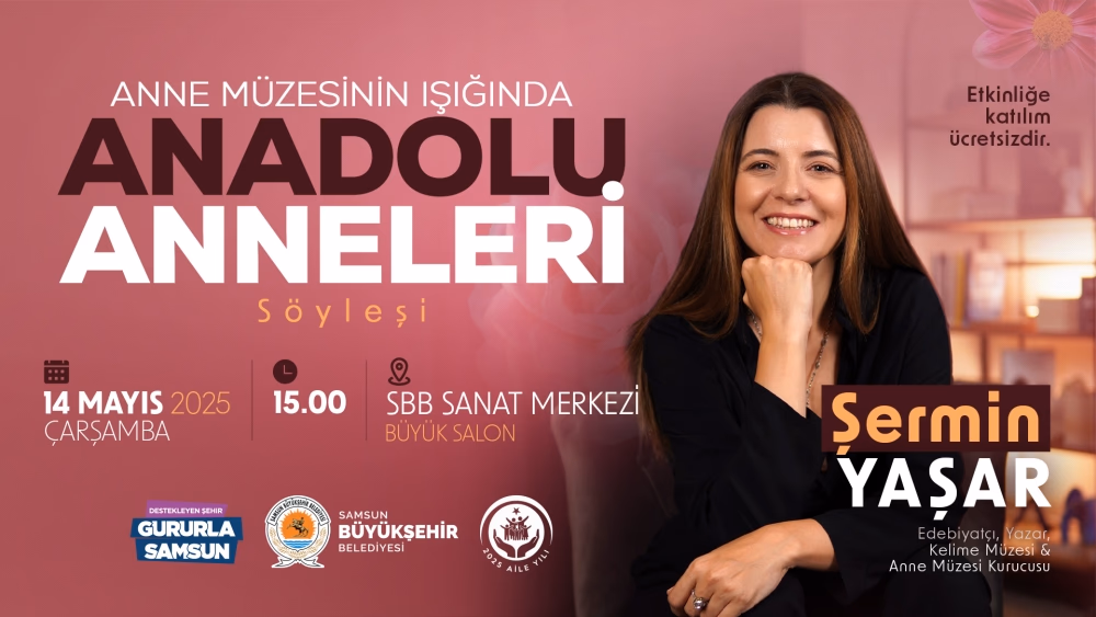 ŞERMİN YAŞAR SÖYLEŞİ PROGRAMIYLA SAMSUN’DA